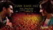 Sunn Raha Hai Full Song - Aashiqui 2; Shreya Ghoshal