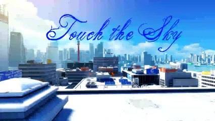 "Touch The Sky" Mirror's Edge Mashup