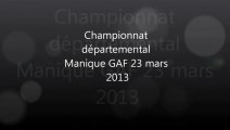 Championnat departemental manique GAF 24 mars 2013