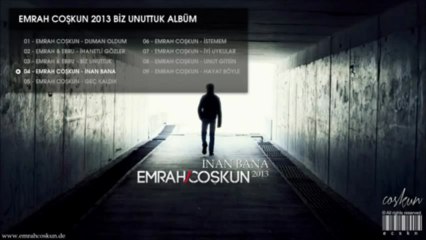 sesli2013.com Emrah Coşkun   İnan Bana   Yeni Şarkı 2013