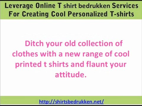 Leverage Online T shirt bedrukken Services For Creating Cool Personalized T shirts