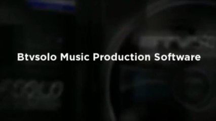 Btvsolo Music Production Software