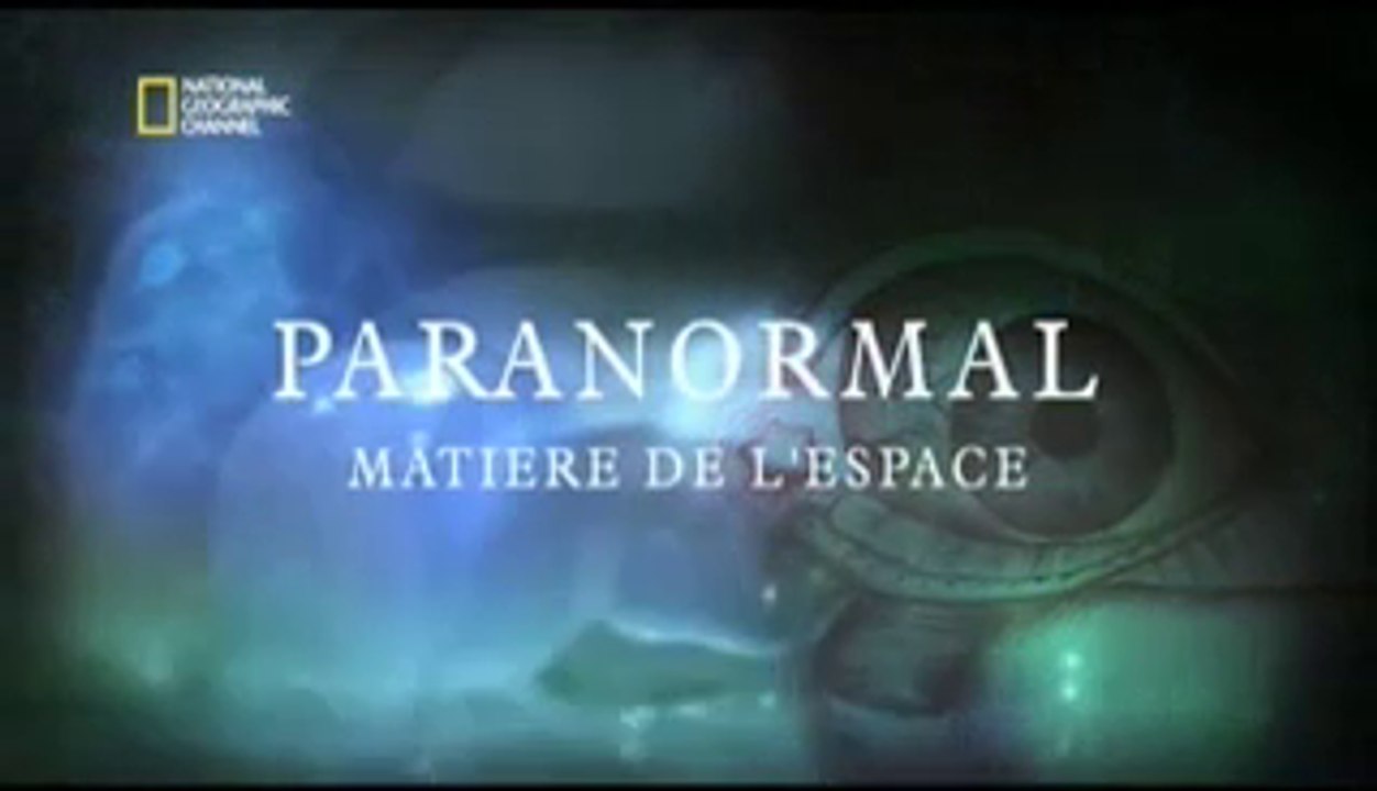 Paranormal_matière de l'espace