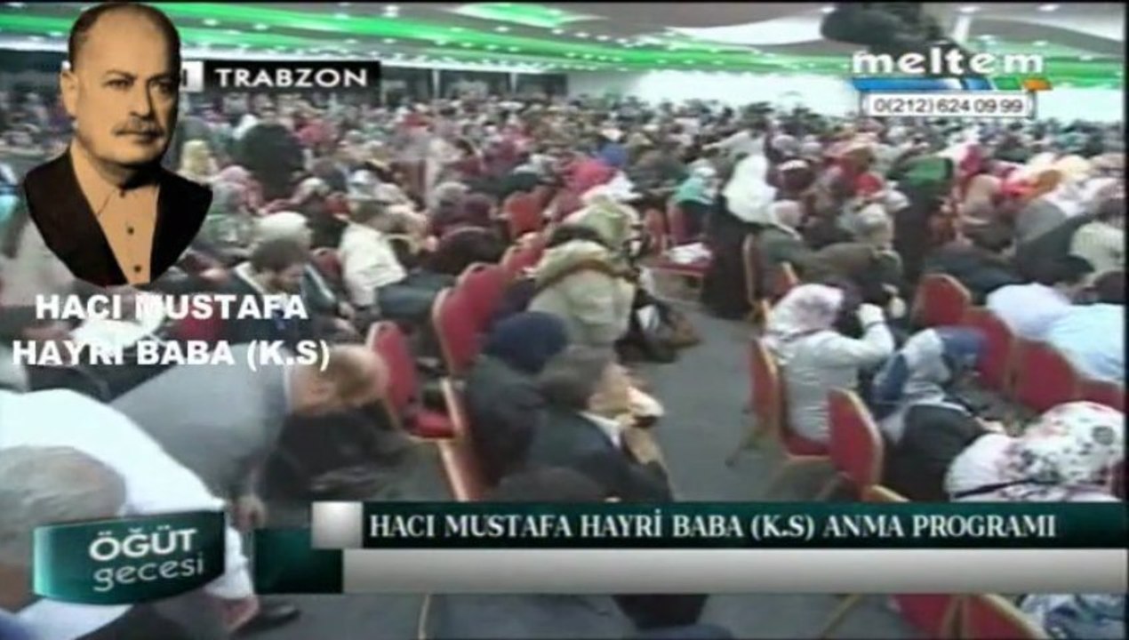 HACI MUSTAFA HAYRİ BABA K.S ANMA PROGRAMI TRABZON