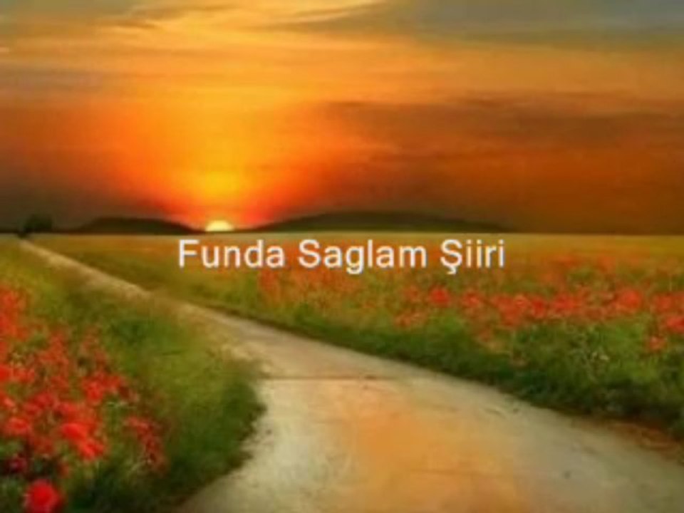 GELSEYDIN FUNDA SAGLAM SIIRI