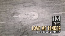 LOVE ME TENDER   (Norah Jones e Elvis Presley)