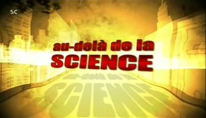 Au delà  de la science- S01E09-L'Univers de l'extreme