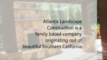 Los Angeles Landscaping Contractors - Atlantis Landscaper
