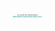 EBP Gestion Commerciale Open Line™ : Le cycle de facturation