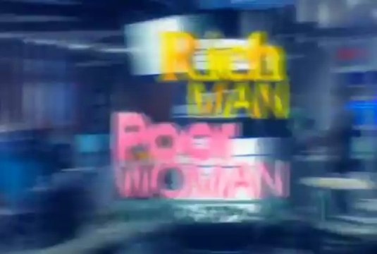 Rich Man, Poor Woman Opening