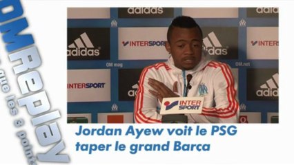 OM : Jordan Ayew voit le PSG taper Barcelone