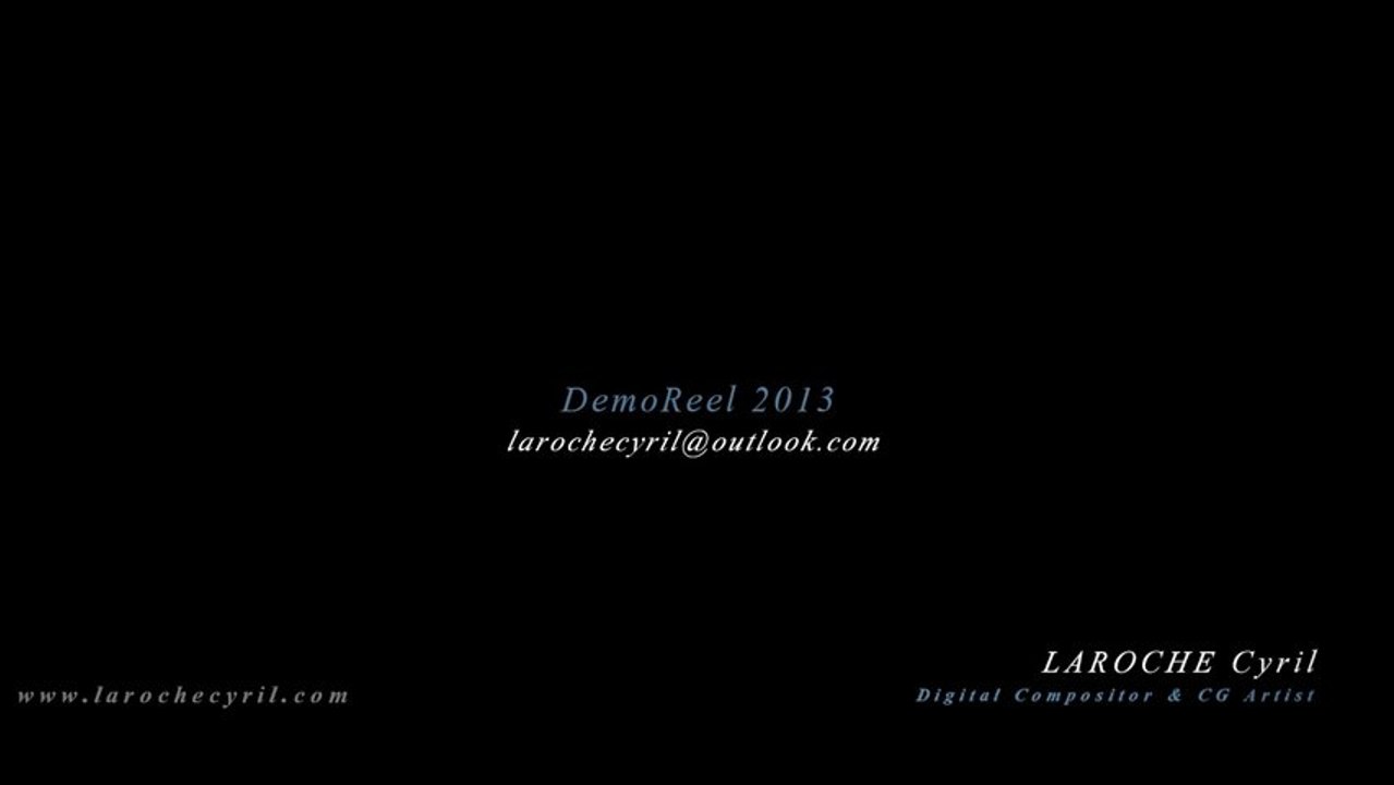Laroche cyril demoreel compositing 2013