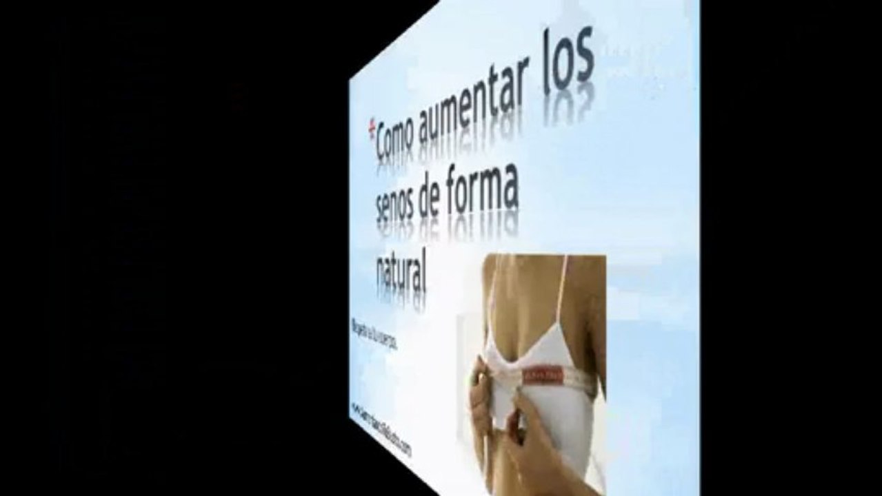 Como Aumentar Los Senos de Forma Natural Sin Pasar por Cirugia