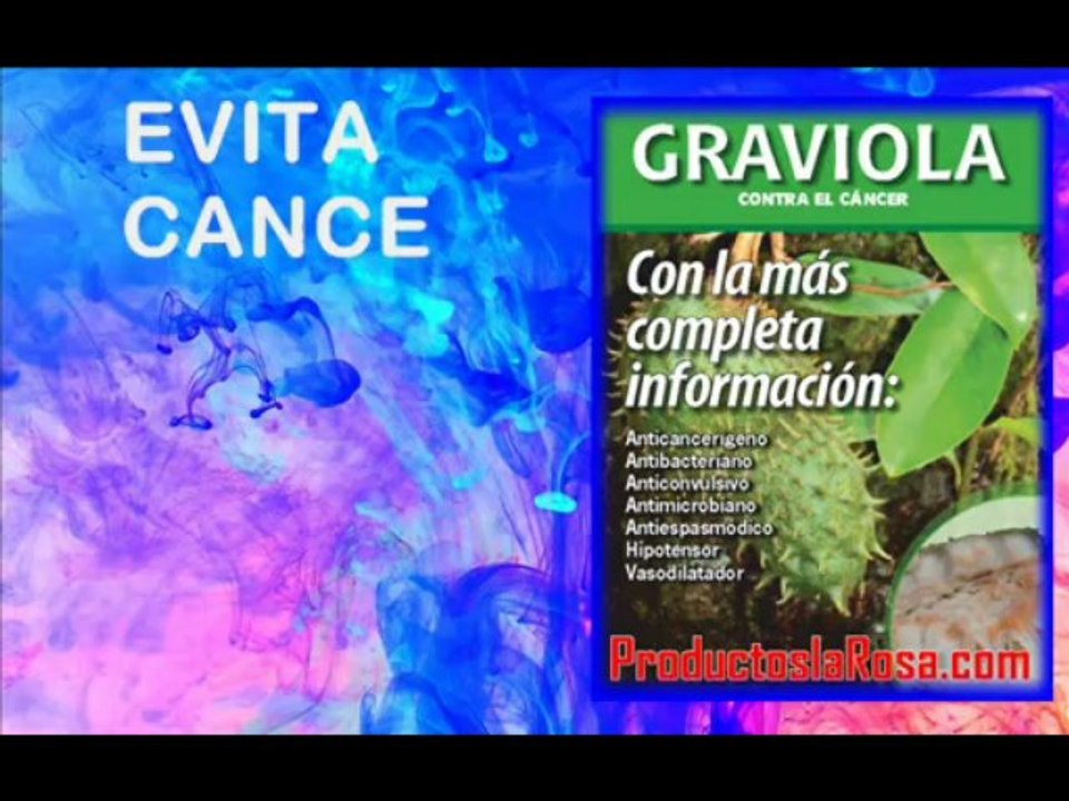 "Evita el Cancer con Graviola"