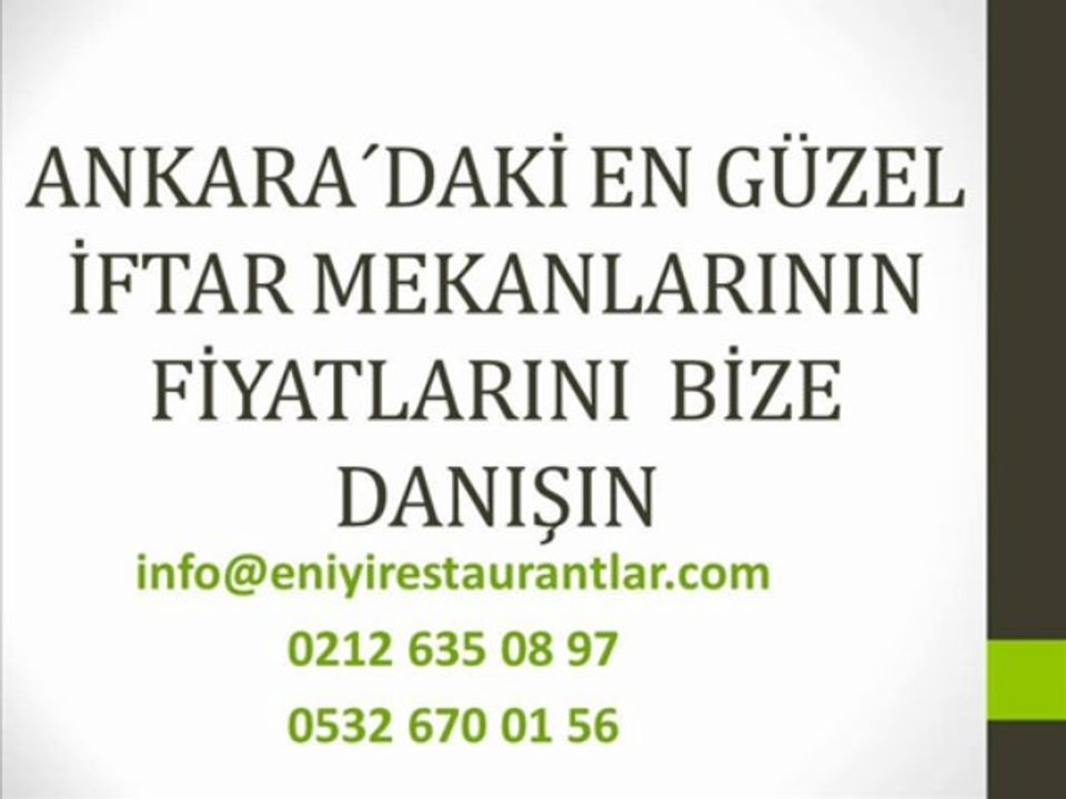 Ankarada İftar Yemeği,Ankarada İftar Vakti,Ankarada İftar Mekanları,