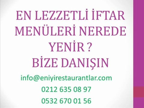 En Lezzetli İftar Yemekleri Tarifleri,En Sağlıklı İftar Nerede Yapılır ,