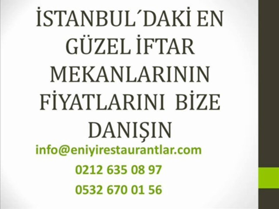 İstanbul´un En  Kaliteli İftar Mekanları,İstanbul´un En  Güzel İftar Mekanları,