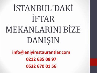 istanbul´da İftar Mekanları,İstanbul´İftar Vakitleri,İstanbul´da İftar Nerede Yapılır,