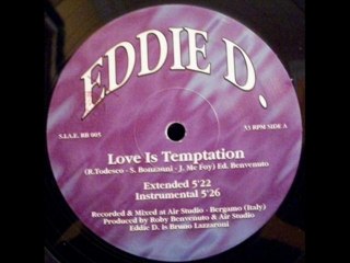 Eddie D. - Love Is Temptation (Club Mix)