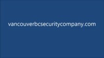 Vancouver, BC Security Company - Vancouver security company