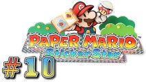 Let's play Paper mario : sticker star 3DS partie 10