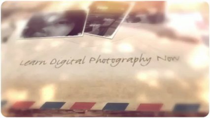 Learn Digital Photography Now