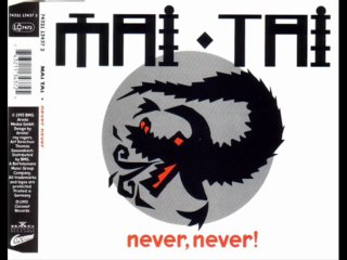 Mai Tai - Never, Never! (Long Original Version)