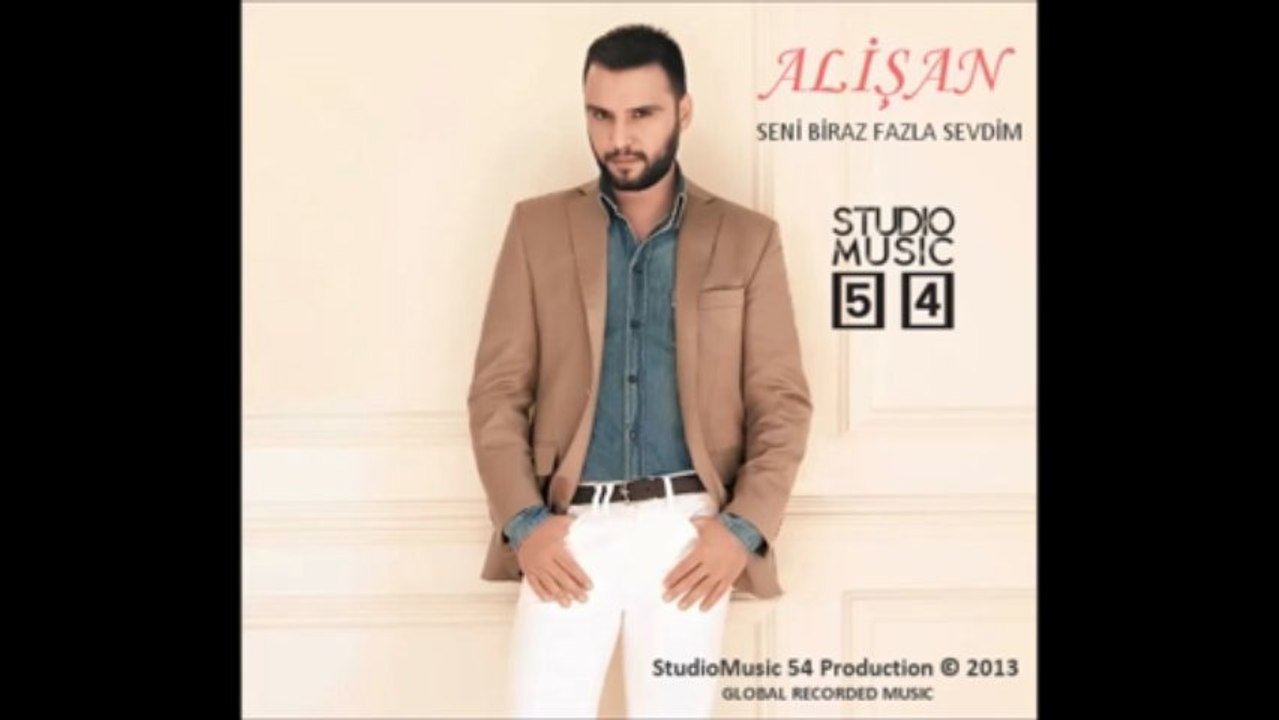 Alişan - Seni Biraz Fazla Sevdim (2013)