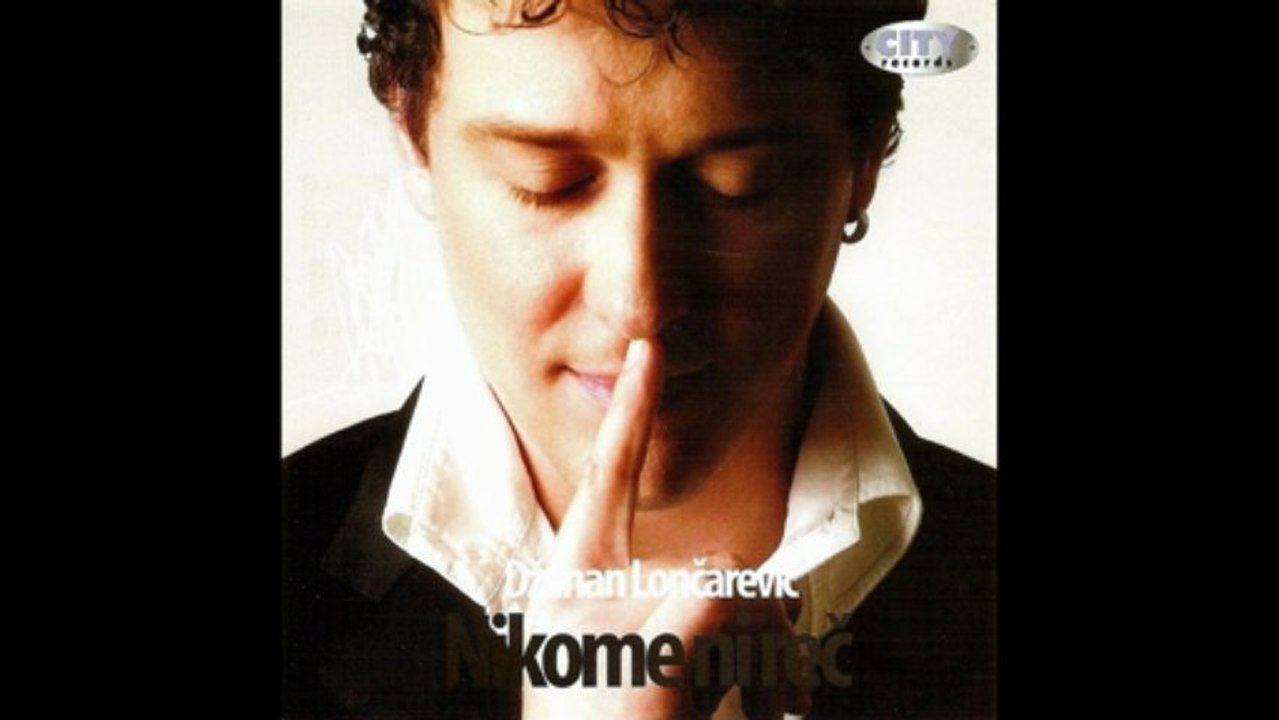 Dzenan Loncarevic - Kad me nece - (Audio 2007) HD