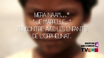 Mera naam…* « Je m’appelle... » Rencontre avec les enfants de l’orphelinat