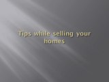 Tips while selling your homes