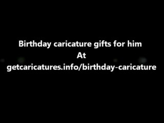 Birthday caricature gifts for him