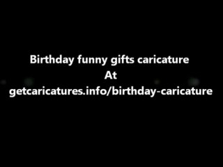 Birthday funny gifts caricature