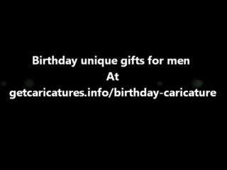 Birthday unique gifts for men