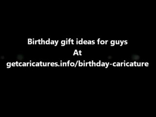 Birthday gift ideas for guys