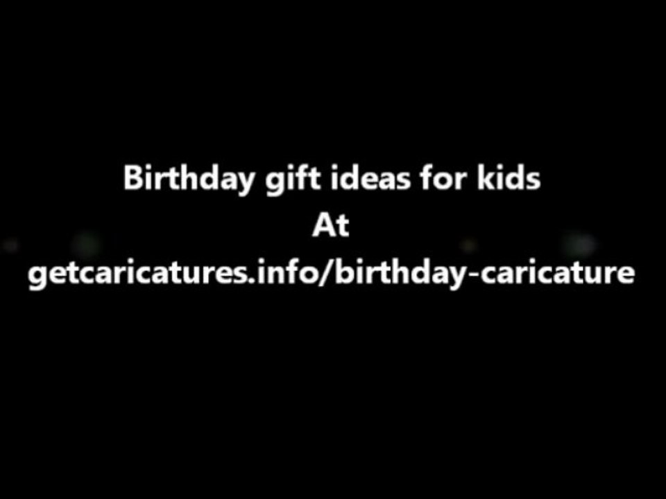 Birthday gift ideas for kids