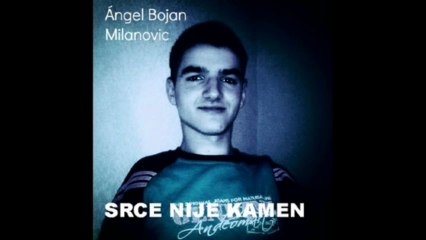 Ángel Bojan Milanovic Srce nije kamen