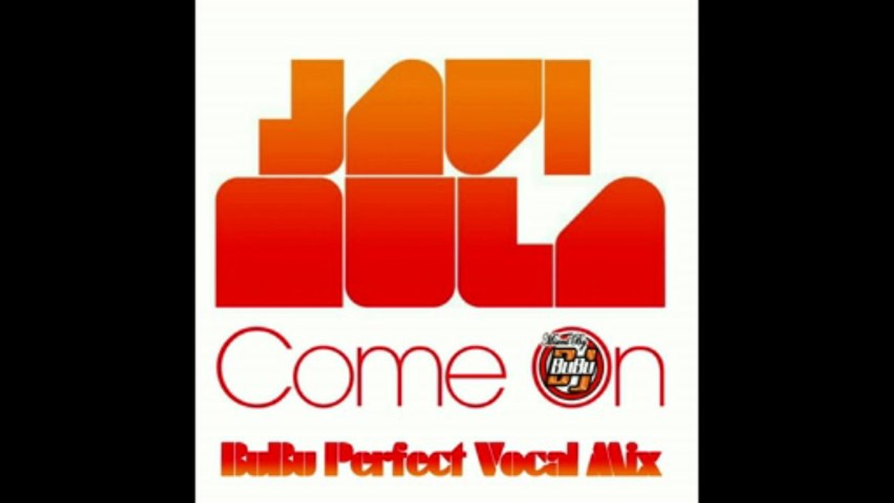 Javi Mula - Come On (BuBu Perfect Vocal Mix)