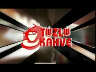 KAYTV TUZLU KAHVE 11 NİSAN 2013