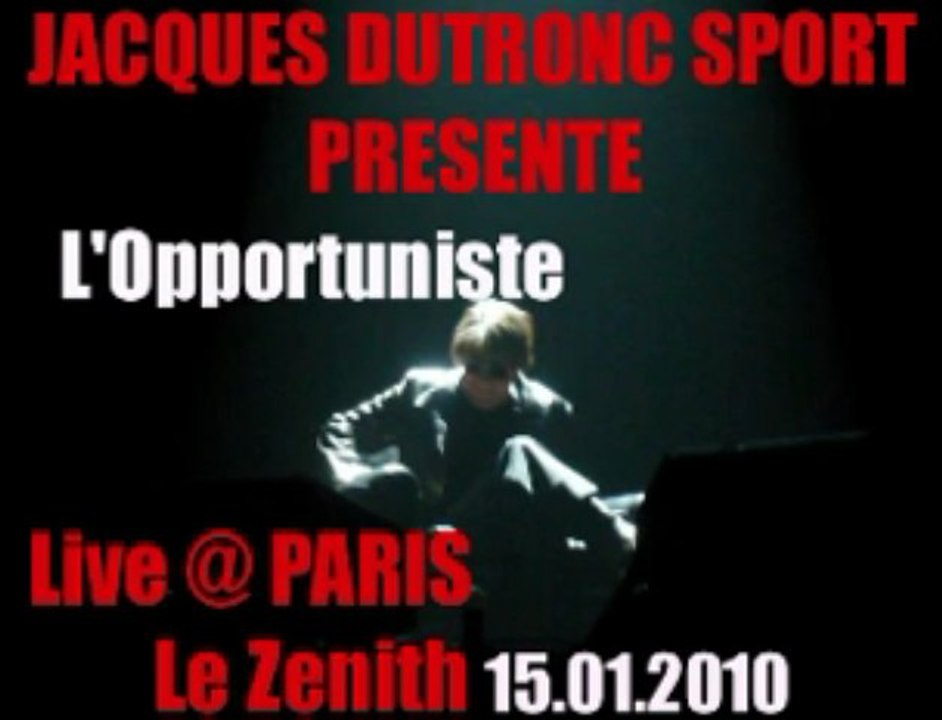 Jacques Dutronc L'Opportuniste Live @ PARIS Le Zenith 15.01.2010