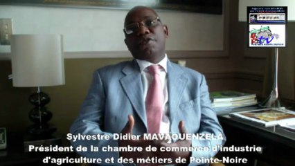 ITW : POINTE NOIRE BOUGE !  PRESIDENT DE LA CHAMBRE DE COMMERCE DE POINTE NOIRE MONSIEUR SYLVESTRE DIDIER MAVOUENZELA
