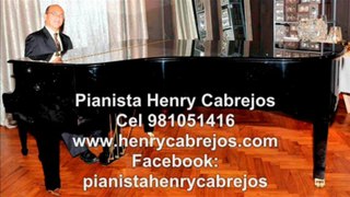 PIANISTAS EN LIMA PERU COSTUMBRES PIANISTAS PERUANOS PIANISTAS PERU HENRY CABREJOS