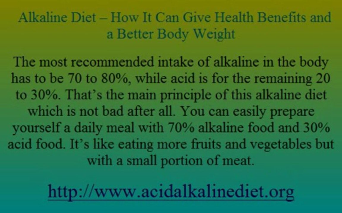 Alkaline Diet – How It Can Give Health Benefits and a Better Body Weight