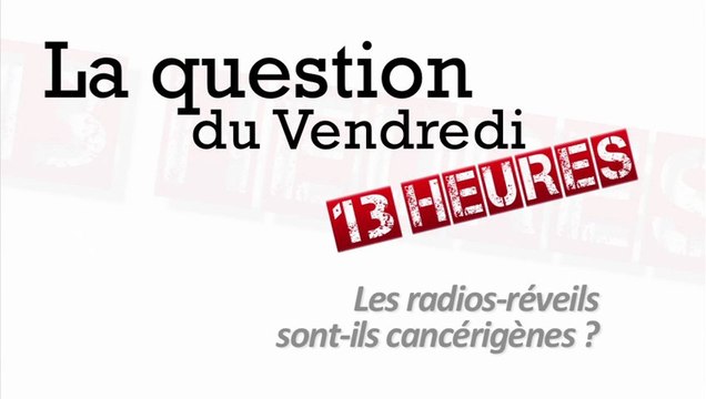 Nos radios-réveils sont-ils cancérigènes ?