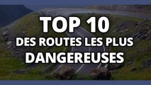 Top 10 des routes les plus dangereuses