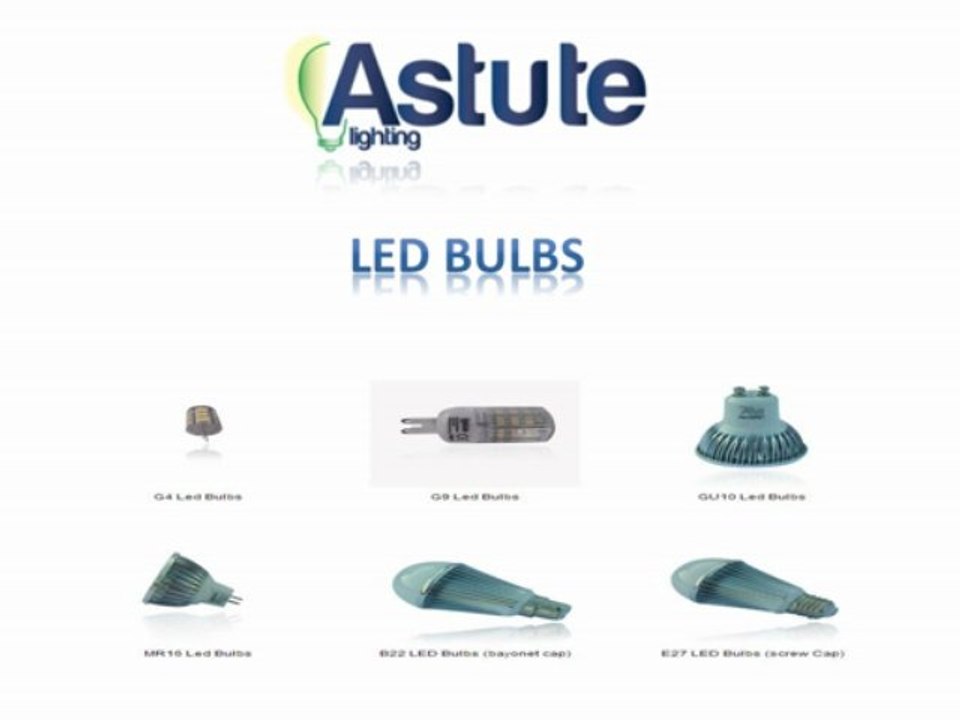 Energy Saving LED Light Bulbs by Astute Lighting