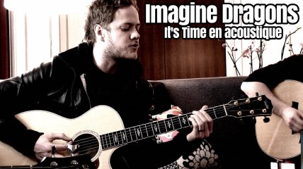 Imagine Dragons - It's Time