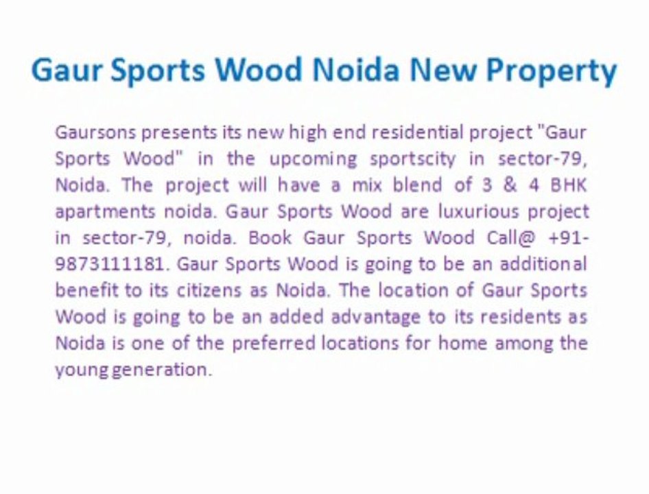 Book Gaur Sports Wood Call@ +91-9873111181, Gaur Sports Wood, Gaur Sports Wood Noida, Sports Wood Project Noida