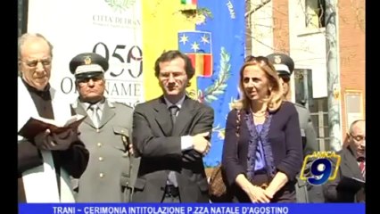 Trani | Cerimonia intotalazione P.zza Natale e D'Agostino