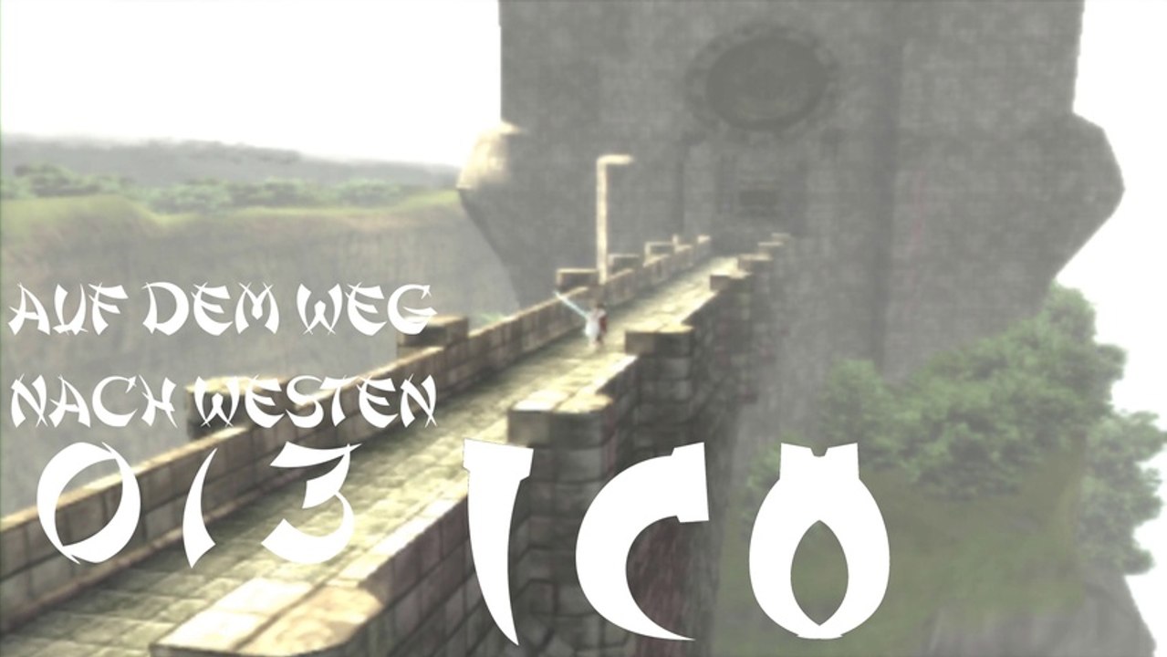 Let's Play ICO - #013 - Auf dem Weg nach Westen